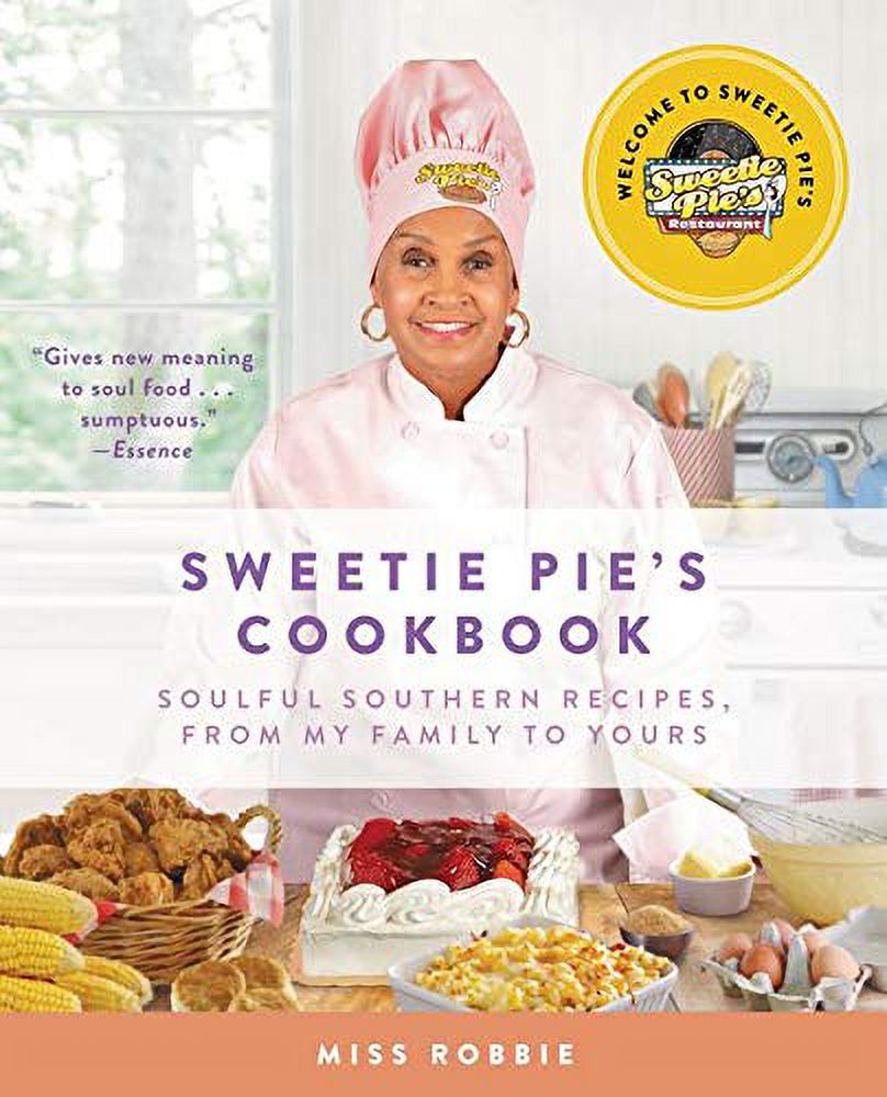 Sweetie Pie's Cookbook: Soulful Southern Recipes (Paperback) T875